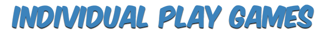 Individual Play Games List